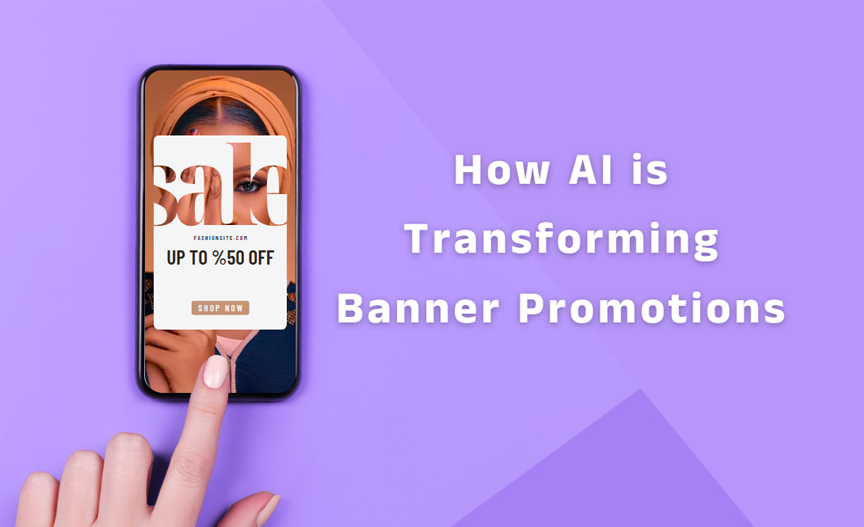 AI Transforming banner promotions