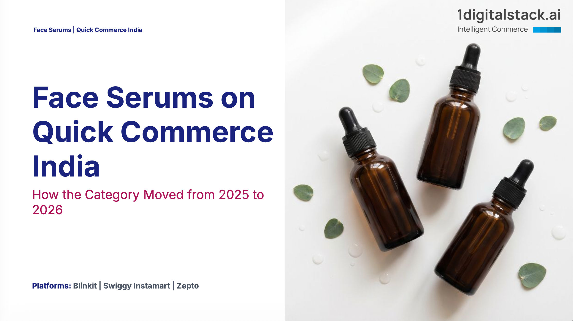 Face Serums on Quick Commerce India 2025-2026. Category Intelligence Report by 1DigitalStack